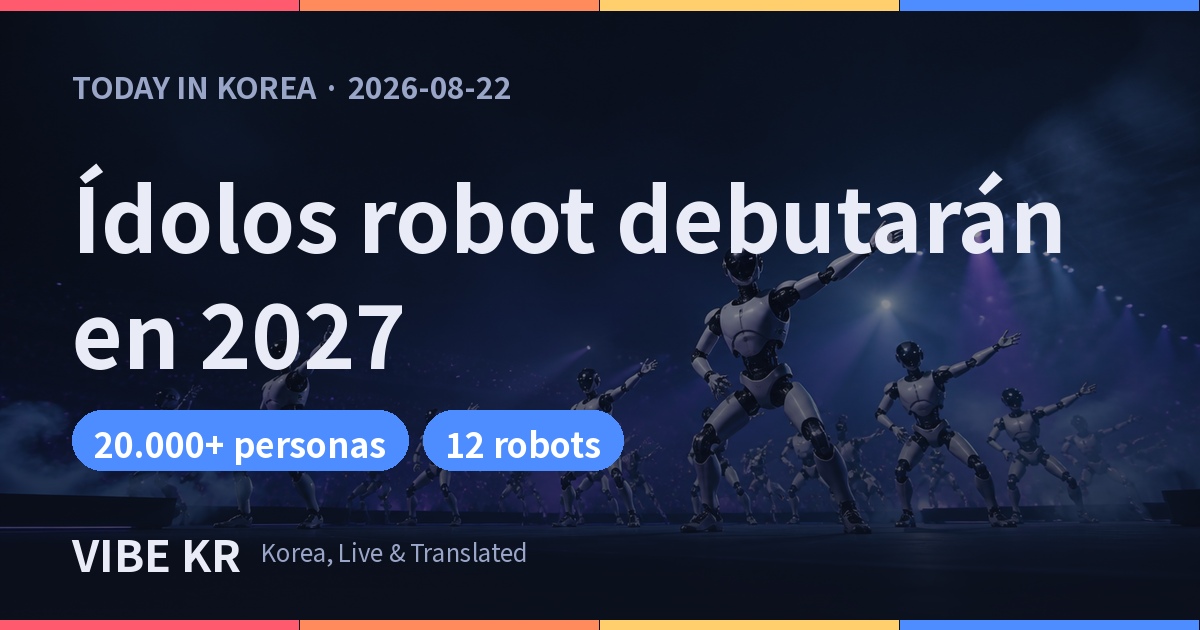Galaxy Corporation abre Robot Park; ídolo robot en 2027