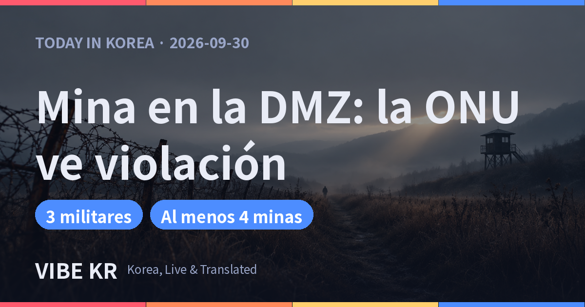 Mando de la ONU: mina en la DMZ viola el armisticio