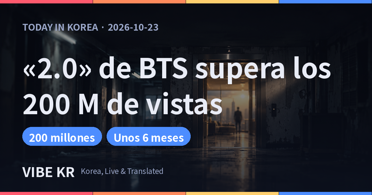 El video de «2.0» de BTS supera los 200 millones de vistas en seis meses